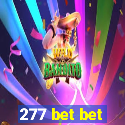 277 bet bet